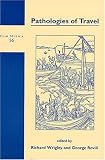Pathologies of Travel: 56 (Clio Medica)