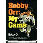 Bobby Orr: my game, book cover