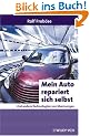 Mein Auto repariert sich selbst - Und andere Technologien von �bermorgen