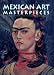 Mexican Art Masterpieces