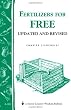 Fertilizers for Free: Storey's Country Wisdom Bulletin A-203 (Storey Country Wisdom Bulletin, a-203)