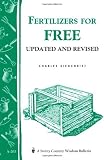 Fertilizers for Free: Storey's Country Wisdom Bulletin A-203 (Storey Country Wisdom Bulletin, a-203)