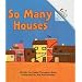 So Many Houses (Rookie Reader Repetitive Text)