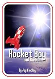 Rocket Boy and the Sun (Rocket Boy Adventure Series)