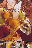 Decors Fins: Fine Decorations