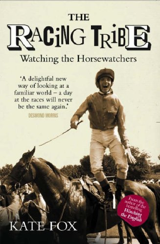 City Travel Guides Discounted  Books : The Racing Tribe: Watching the Horsewatchers