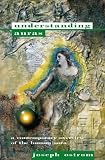 Understanding Auras: A Contemporary Overview of the Human Aura