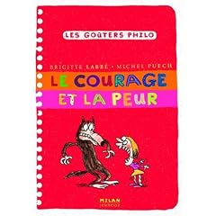 Le courage et la peur