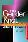 The Gender Knot: Unraveling Our Patriarchal Legacy