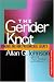 Gender Knot Revised Ed: Unraveling Our Patriarchal Legacy by Allan Johnson ISBN 1592133835