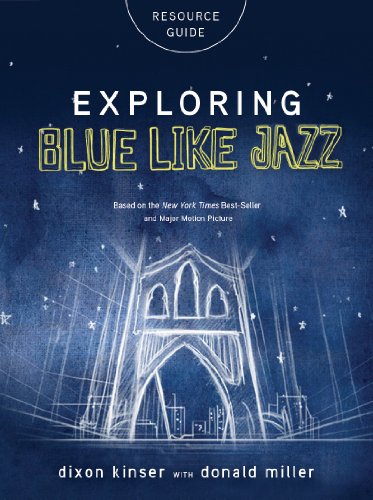 Exploring Blue LIke Jazz Resource Guide