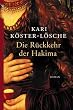 Die R�ckkehr der Hakima: Roman