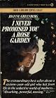 I Never Promised You a Rose Garden