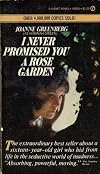 I Never Promised You a Rose Garden