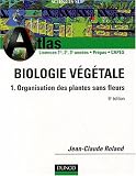 Atlas de biologie v�g�tale, tome 1 : Organisation des plantes sans fleurs