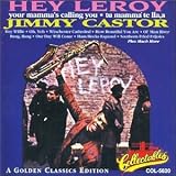 Hey Leroy, Your Mama's Calling You