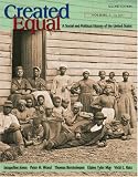 Created Equal: A Social and Political History of the United States, Volume 1 (to 1877) (2nd Edition)