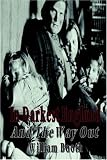 In Darkest England and the Way Out
