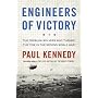 The Engineers of Victory: How the Second World War&hellip by Paul Kennedy