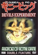 Guinea Pig Devils Experiment /Andriod of Notre Dame Double Feature