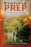 Penfield Prep: A Satirical Novel