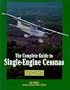 The Complete Guide to Single-Engine Cessnas