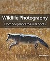 Wildlife Photography: From Snapshots to Great Shots