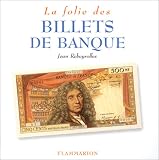 La Folie des billets de banque