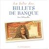 La Folie des billets de banque