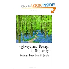 Highways and Byways in Normandy