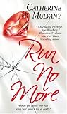 "Run No More" 