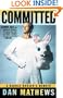 Committed: A Rabble-Rouser's Memoir