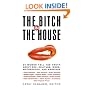 Bitch in the House