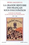 La Grande Histoire des Français sous l Occupation, tome 1, 1939-1941