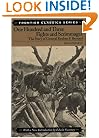 One Hundred & Three Fights: The Story of General Reuben F. Bernard (Frontier Classics)