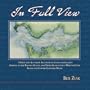 In Full View: A True and Accurate Account of Lewis and Clark's Arrival at the Pacific Ocean, and Their Search for a Winter Camp Along the Lower Columbia River