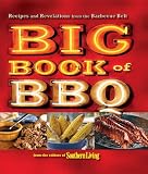 The Big Book of BBQ: Recipes and Revelations from the Barbecue Belt