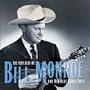The Very Best Of Bill Monroe And His Blue Grass Boys