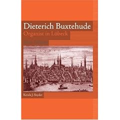 Dieterich Buxtehude: Organist in Lubeck