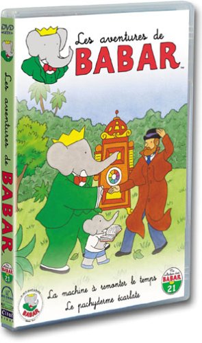 Les Aventures de Babar : La Machine à remonter le temps / Le Pachyderme écarlate (+ 4 comptines)