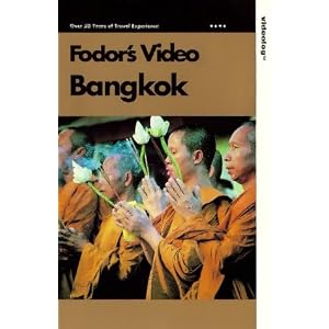 Fodor’s Video Travel Guide to Bangkok [VHS]