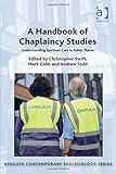 A handbook of chaplaincy studies : understanding spiritual care in public places