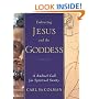 Embracing Jesus and the Goddess: A Radical Call for Spiritual Sanity