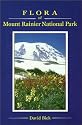 Flora of Mount Rainier National Park: By David Biek