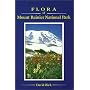 Flora of Mount Rainier National Park: By David Biek