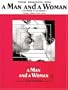 A Man and a Woman (Selections)