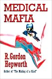 Medical Mafia
