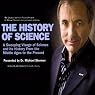 The History of Science: A Sweeping Visage of Science and its History