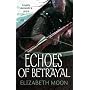 Echoes of Betrayal by Elizabeth Moon