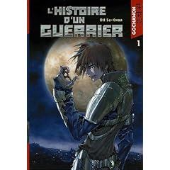 L'Histoire d'un guerrier, Tome 1 :